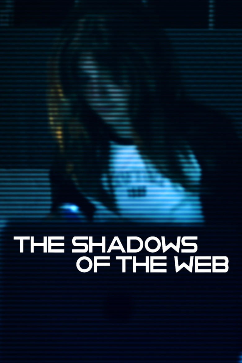 The Shadows Of The Web main poster