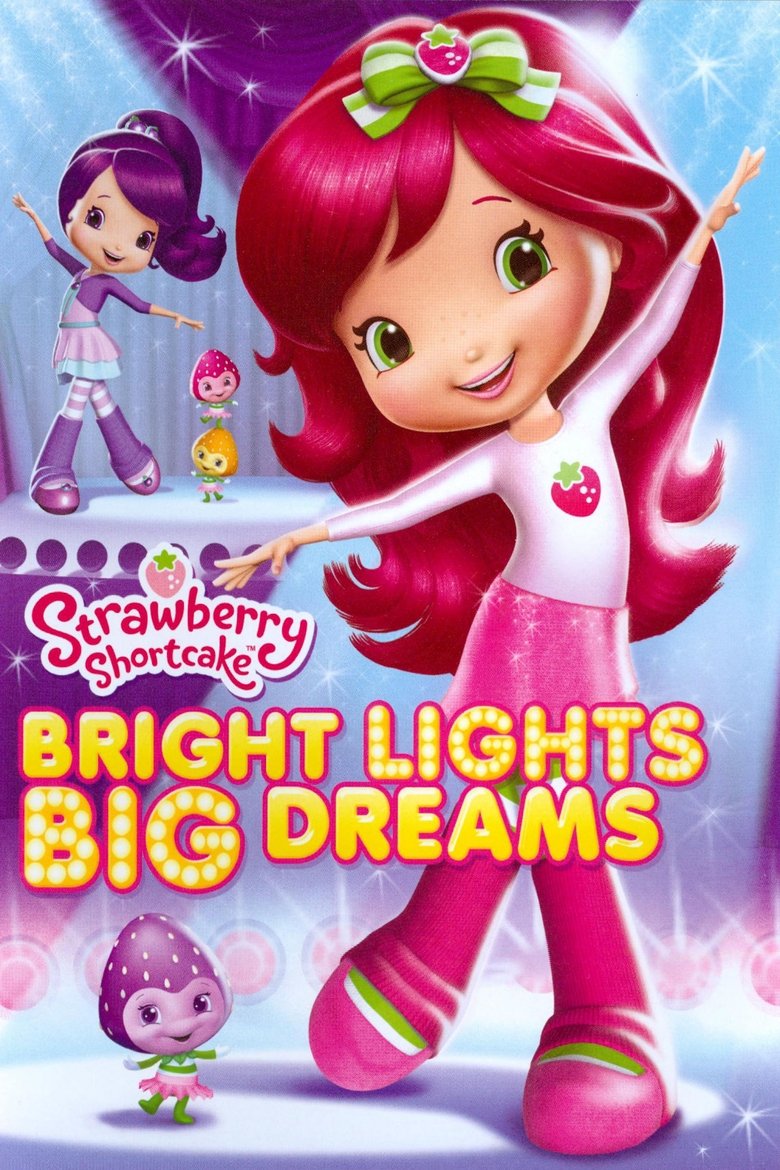 Strawberry Shortcake: Bright Lights, Big Dreams main poster