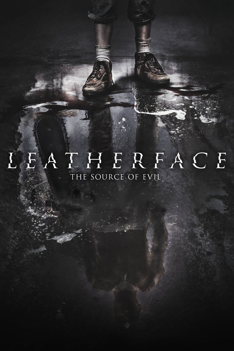Leatherface - The Source of Evil poster