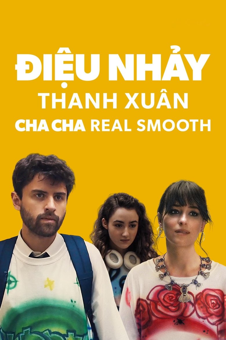 Điệu Nhảy Thanh Xuân - Cha Cha Real Smooth (2022)