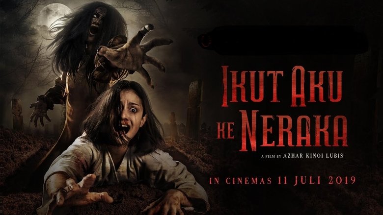 Ikut Aku ke Neraka (2019) türkçe dublaj izle