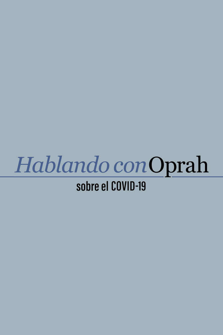 Hablando con Oprah sobre el COVID-19