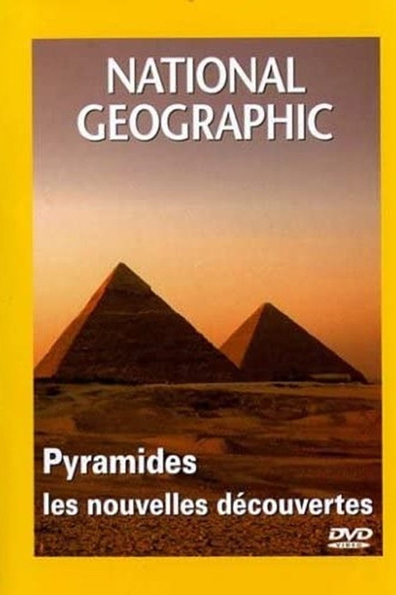 National Geographic : Pyramides, les Nouvelles Découvertes (2007) poster