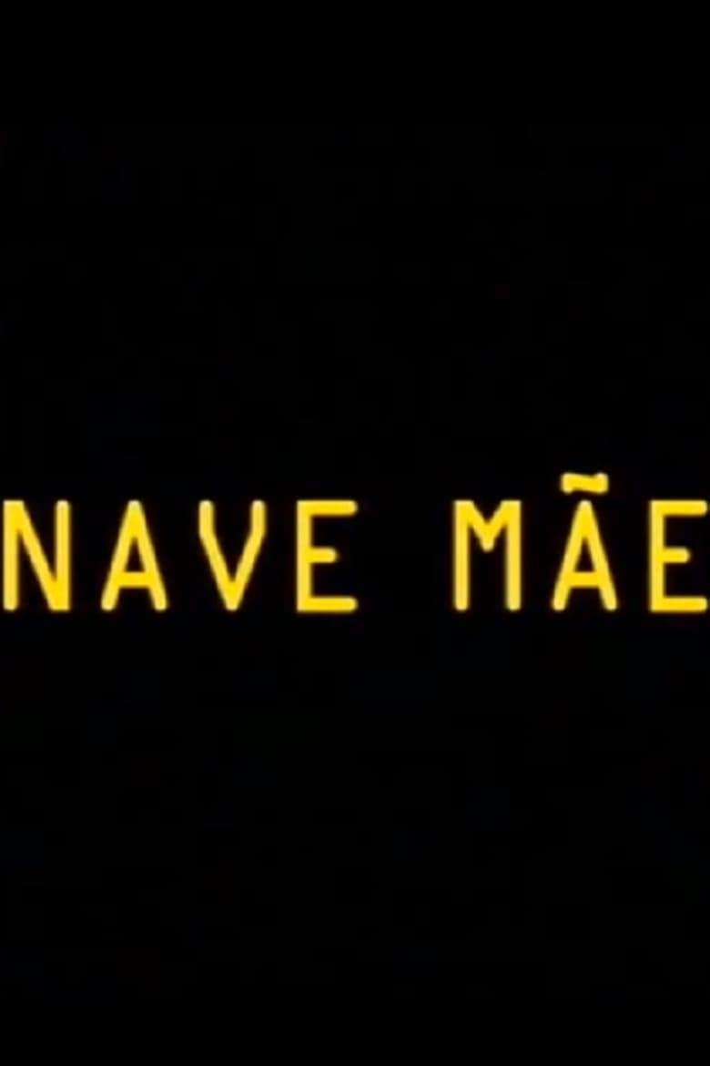 Nave Mãe (2004)