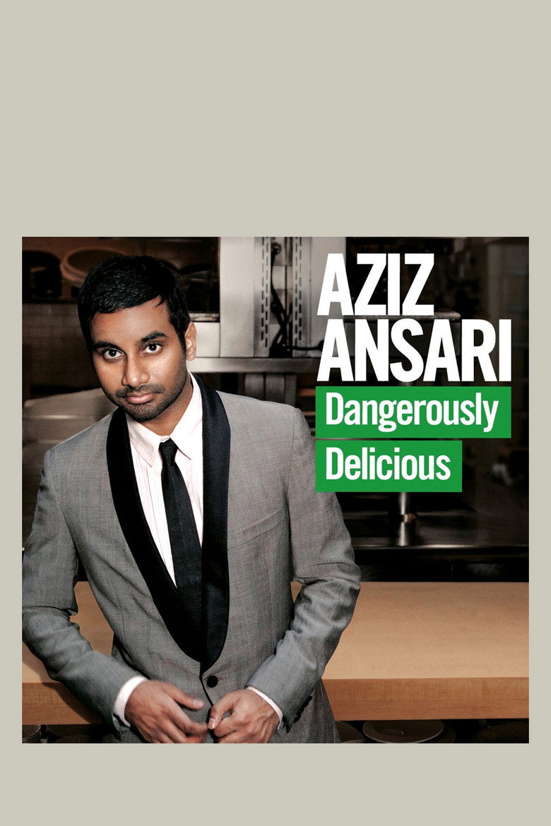 Aziz Ansari: Dangerously Delicious