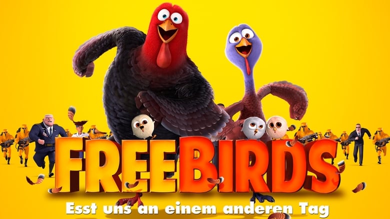 Free Birds - Esst uns an einem anderen Tag (2013)