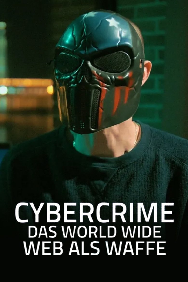 Cybercrime - Das World Wide Web als Waffe main poster
