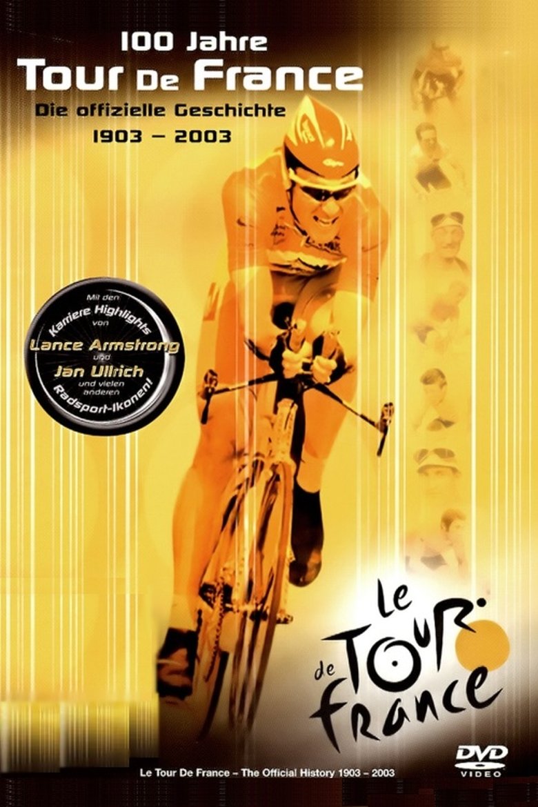 100 Jahre Tour de France - Die offizielle Geschichte 1903 - 2003 main poster