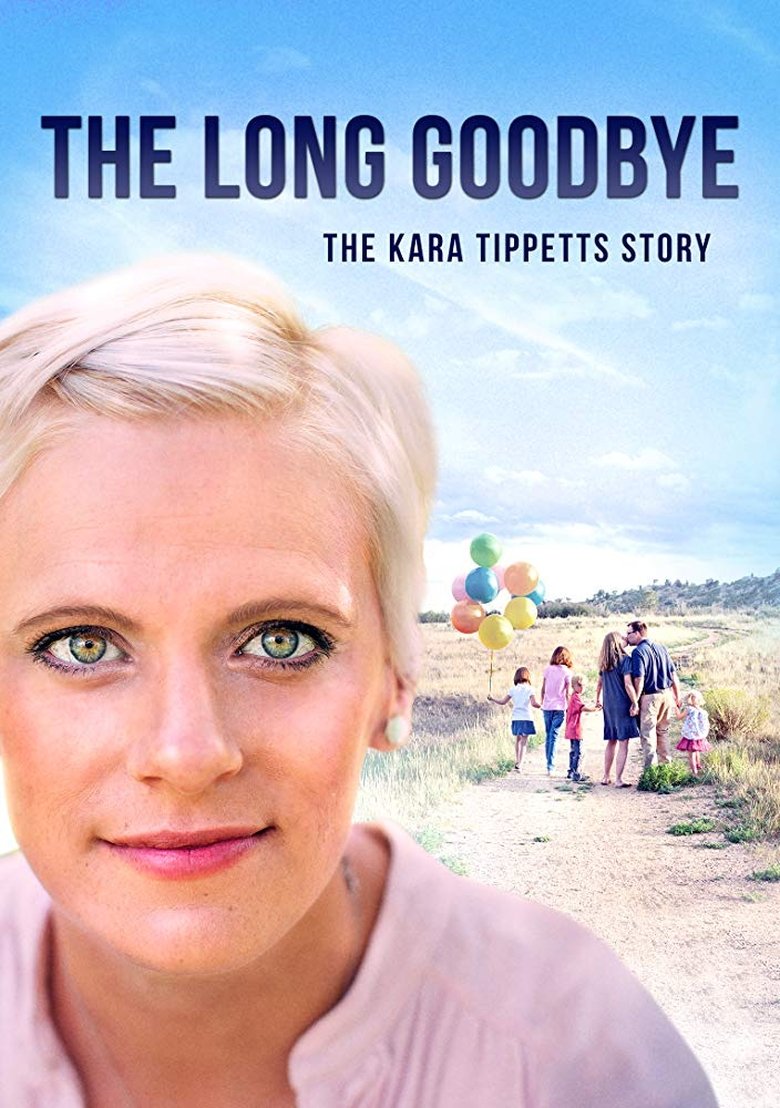 The Long Goodbye: The Kara Tippetts Story main poster