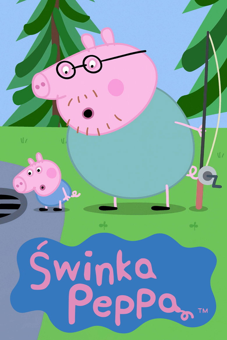Plakat serialu Świnka Peppa (2004–2025)