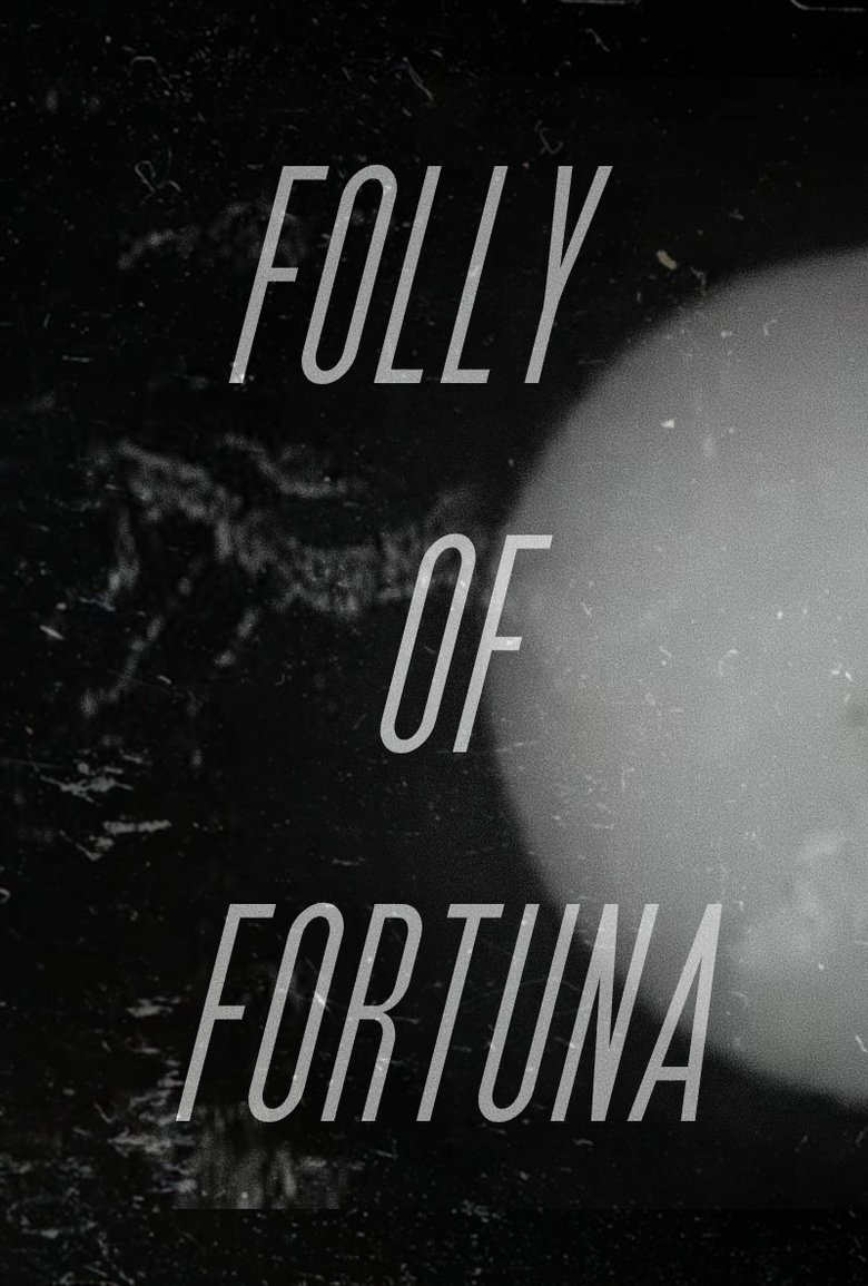 Folly of Fortuna main poster