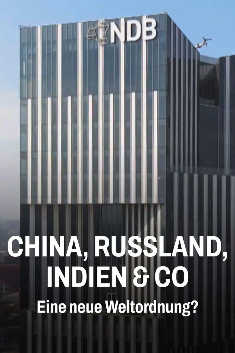 China, Russland, Indien & Co. &ndash; Eine neue Weltordnung? (2026)