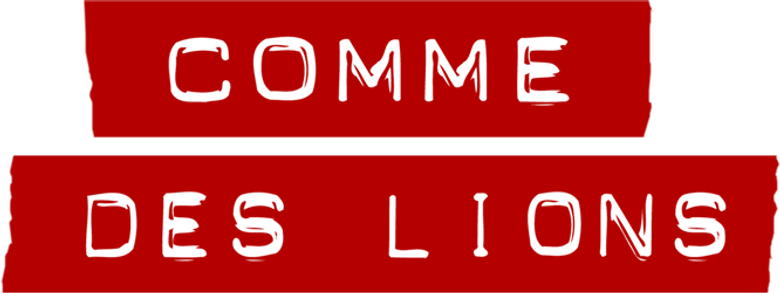 Comme des lions