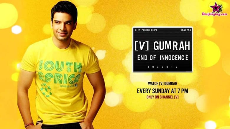 Gumrah: End of Innocence