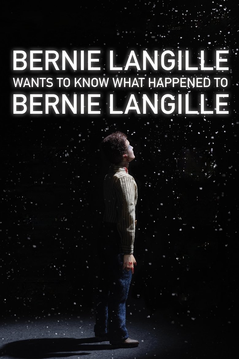 Bernie Langille Wants to Know What Happened to Bernie Langille main poster