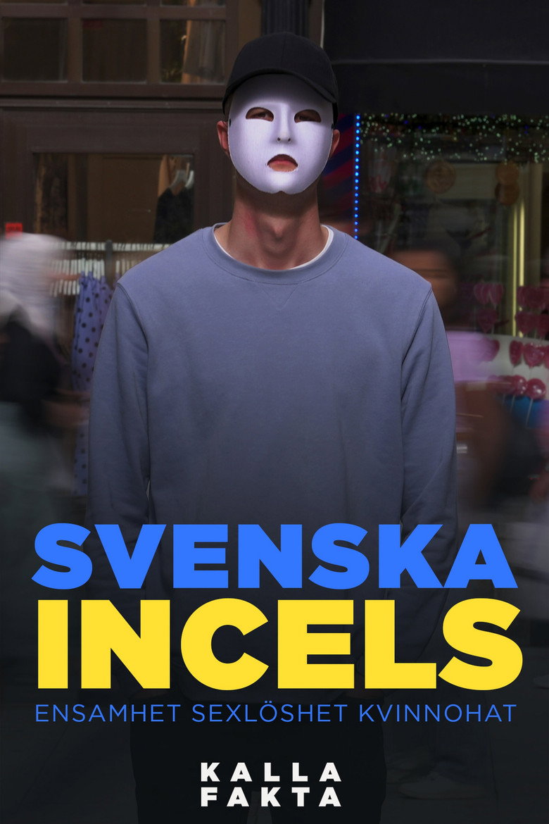Kalla fakta: Svenska incels
