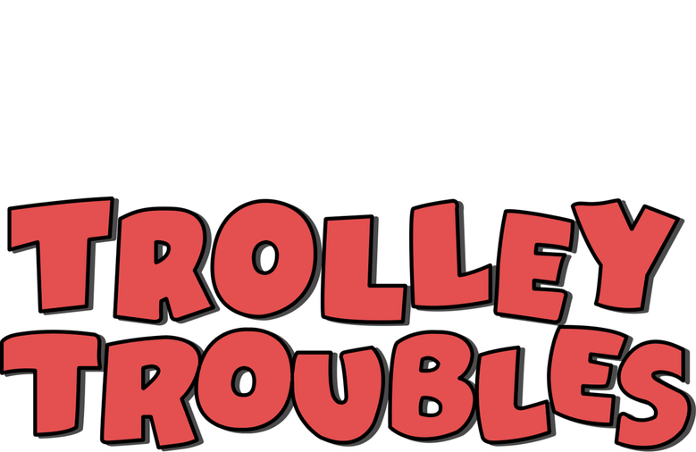 Trolley Troubles