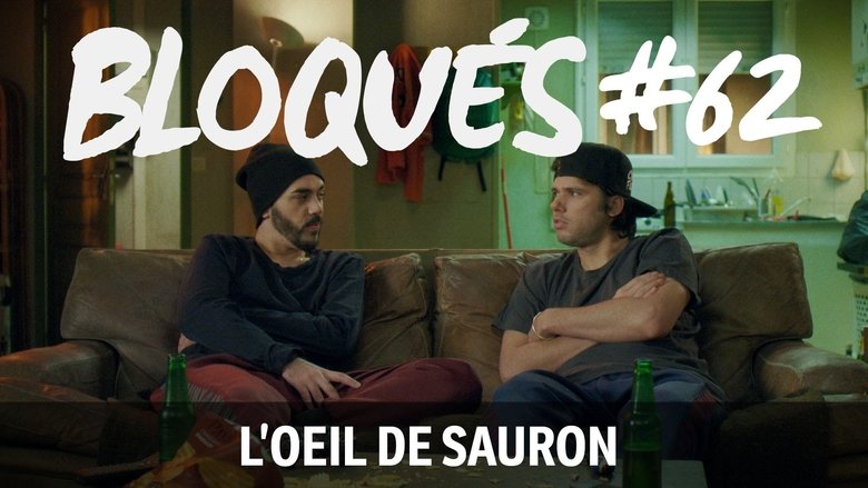 Still image for Blocked season 1 episode 62: L'Œil de Sauron