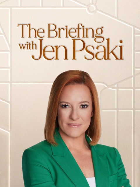The Briefing with Jen Psaki