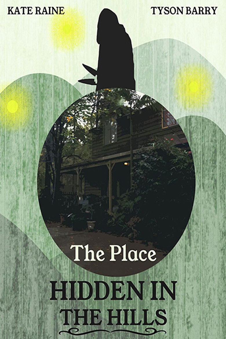 The Place Hidden in the Hills