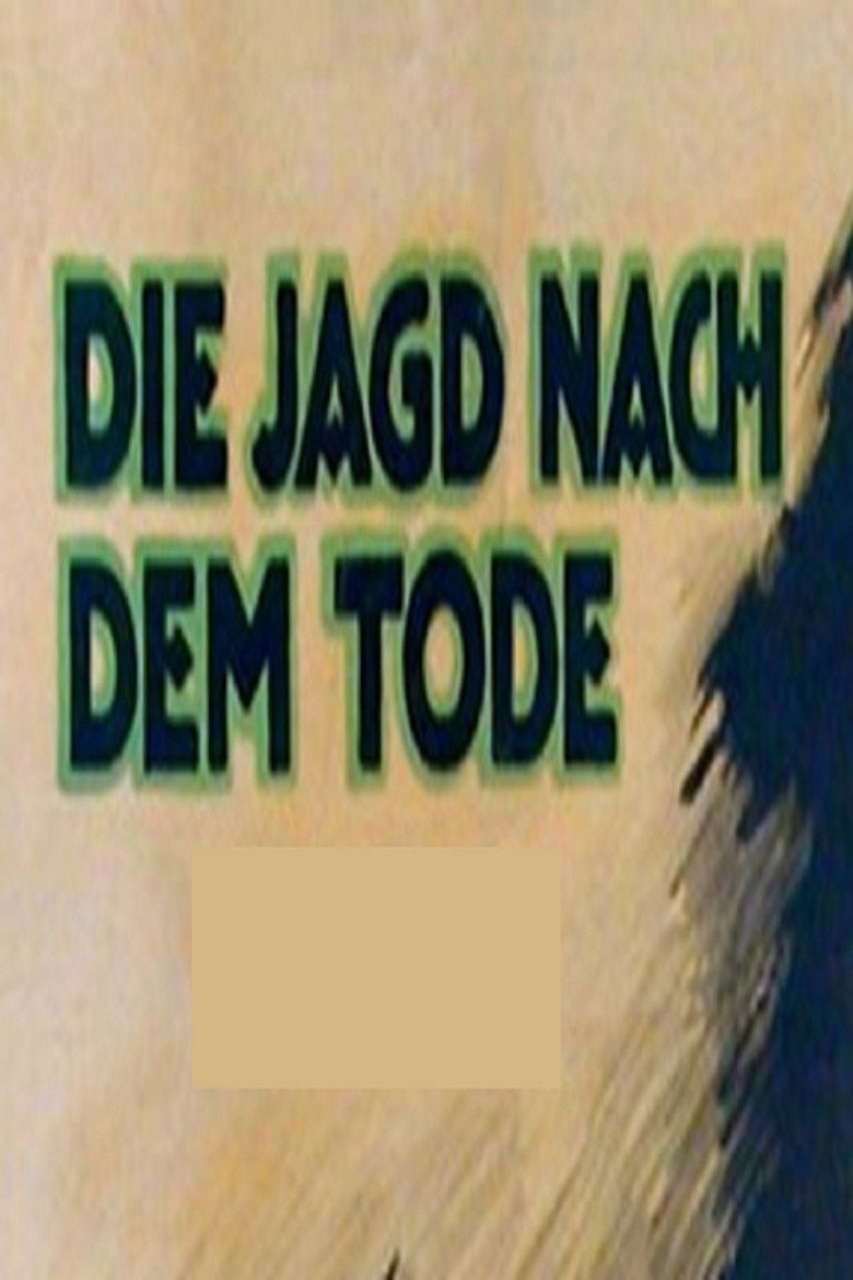 Die Jagd nach dem Tode poster