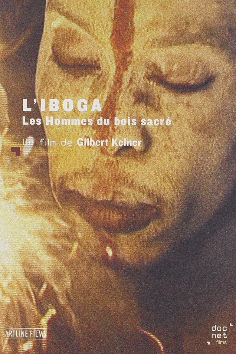 Affiche de L'IBOGA: LES HOMMES DU BOIS SACRÉ