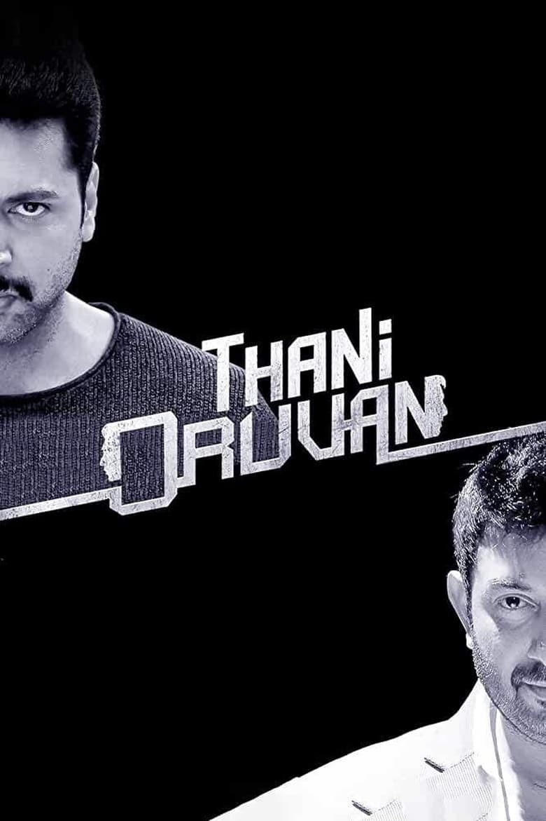 Thani Oruvan - Tamil Film