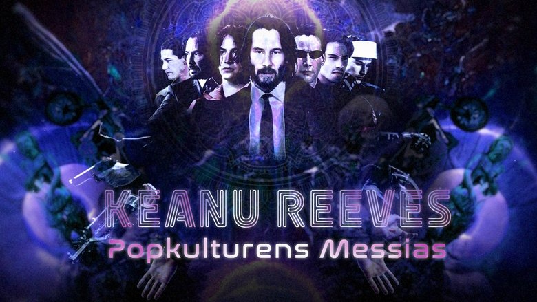 Keanu Reeves: Pop Messiah (2022)