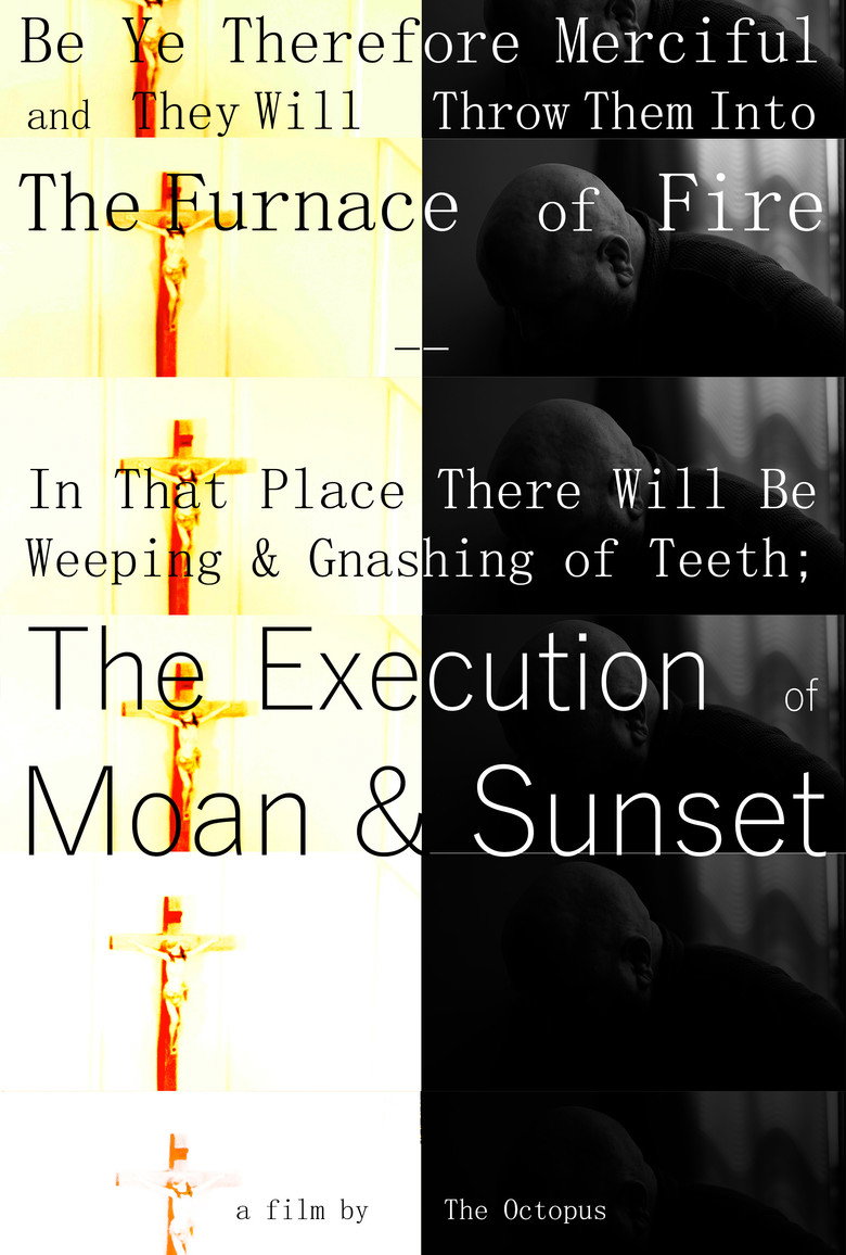 Imatge de Be Ye Therefore Merciful and They Will Throw Them into the Furnace of Fire - In That Place There Will be Weeping and Gnashing of Teeth; The Execution of Moan & Sunset