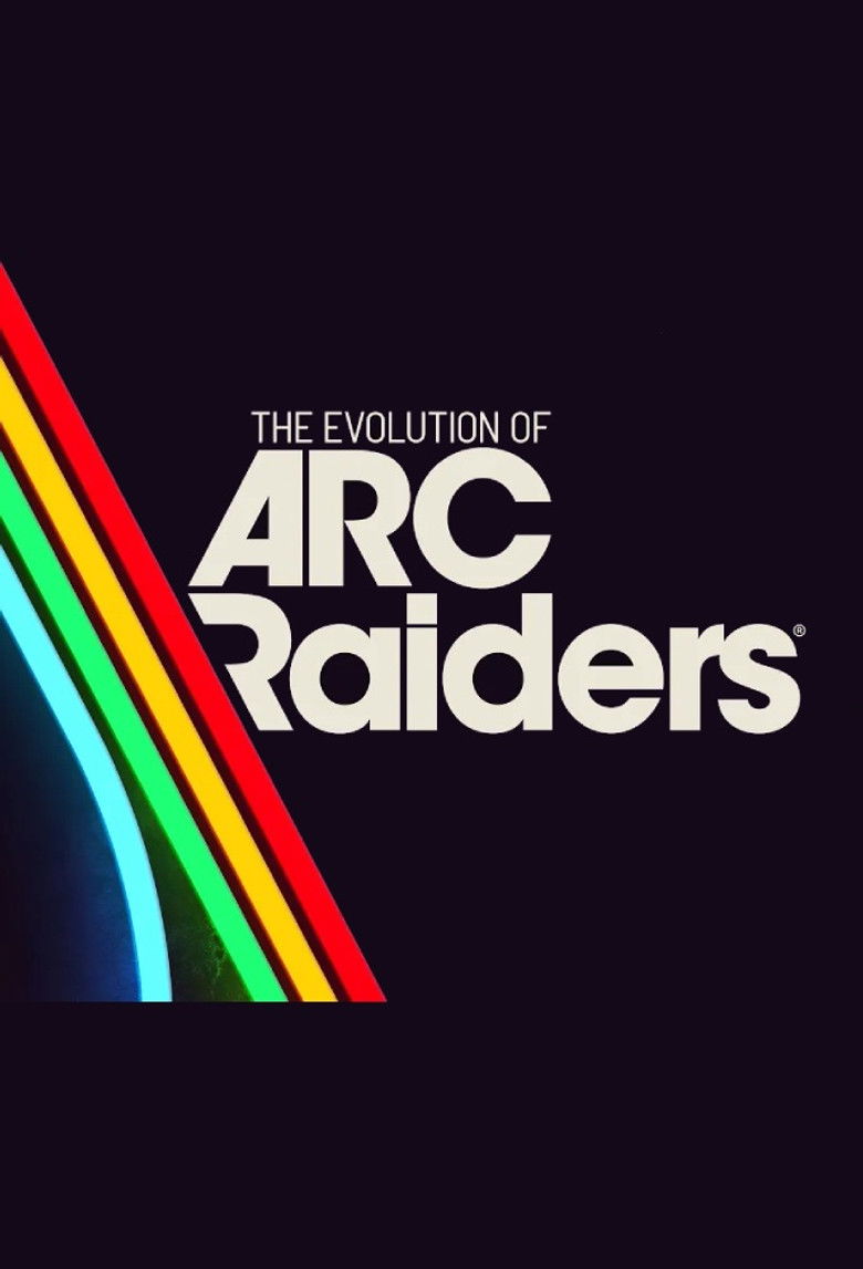 The Evolution of ARC Raiders