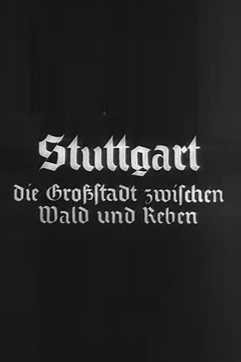 Stuttgart, die Großstadt zwischen Wald und Reben (1935)