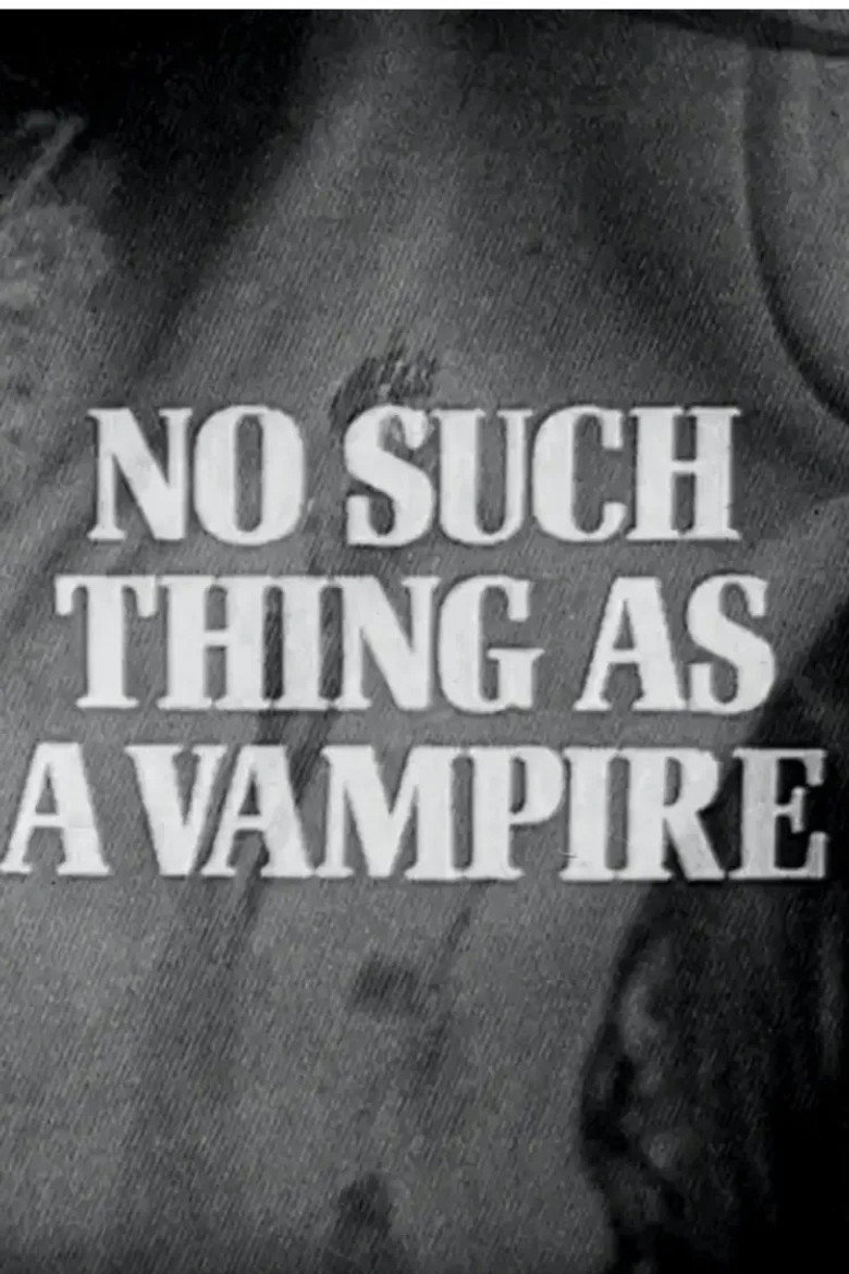 No Such Thing as a Vampire