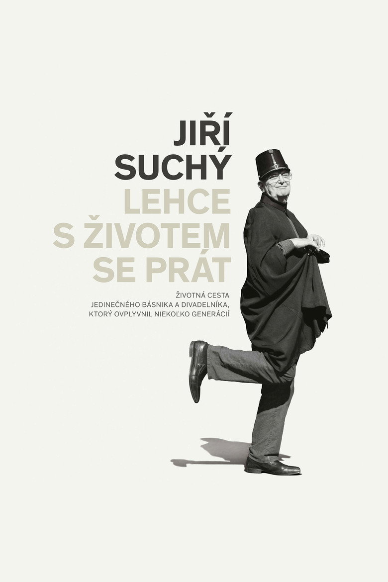 Jiř&iacute; Such&yacute;: Lehce s životem se pr&aacute;t (2019)