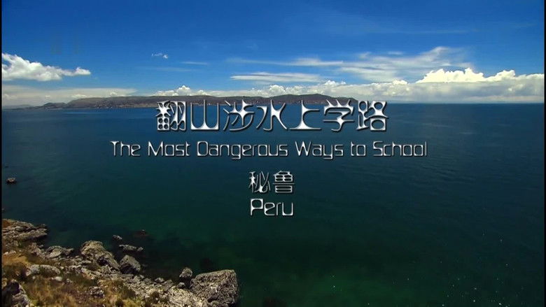 Still image for The Most Dangerous Ways to School season 1 episode 4: Peru Still image for The Most Dangerous Ways to School season 1 episode 4: Peru
