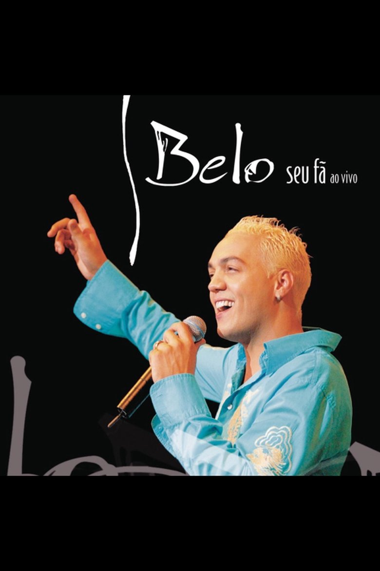 Belo Ao Vivo: Seu Fã (2004)