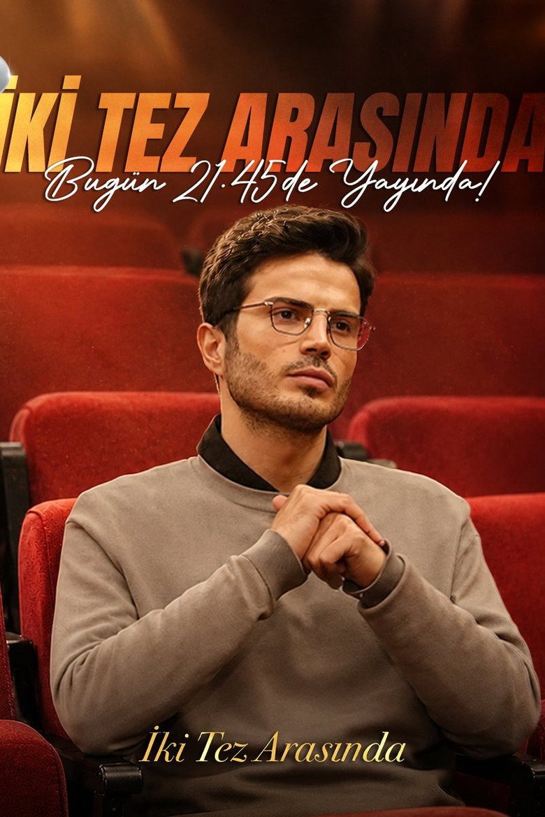 Iki Tez Arasinda poster