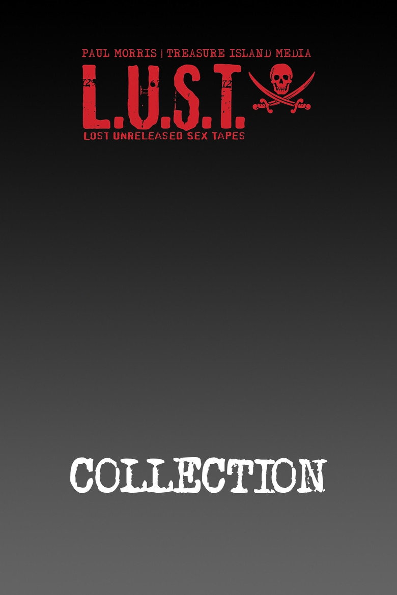 Treasure Island Media's L.U.S.T. (Lost Unreleased Sex Tapes) Collection poster
