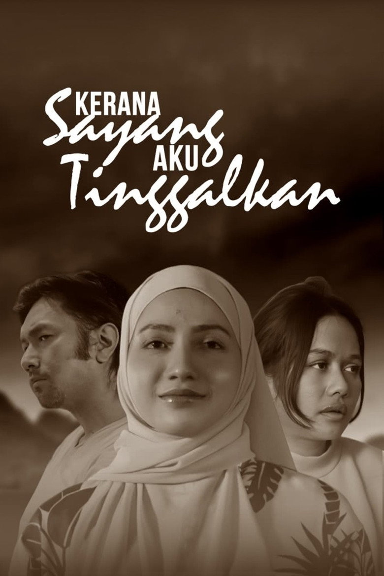 Kerana Sayang Aku Tinggalkan