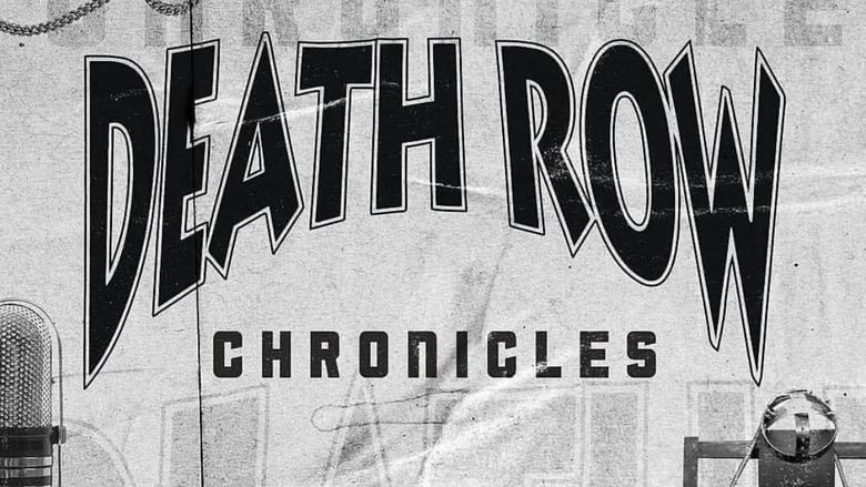 Death Row Chronicles en streaming