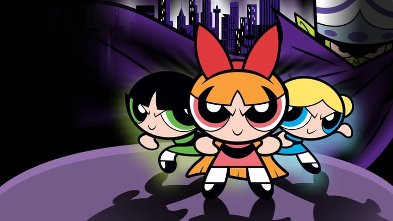 The Powerpuff Girls Movie 2002