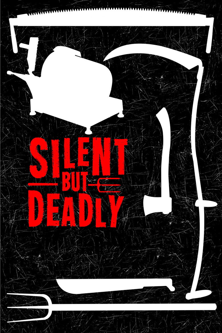 Silent But Deadly