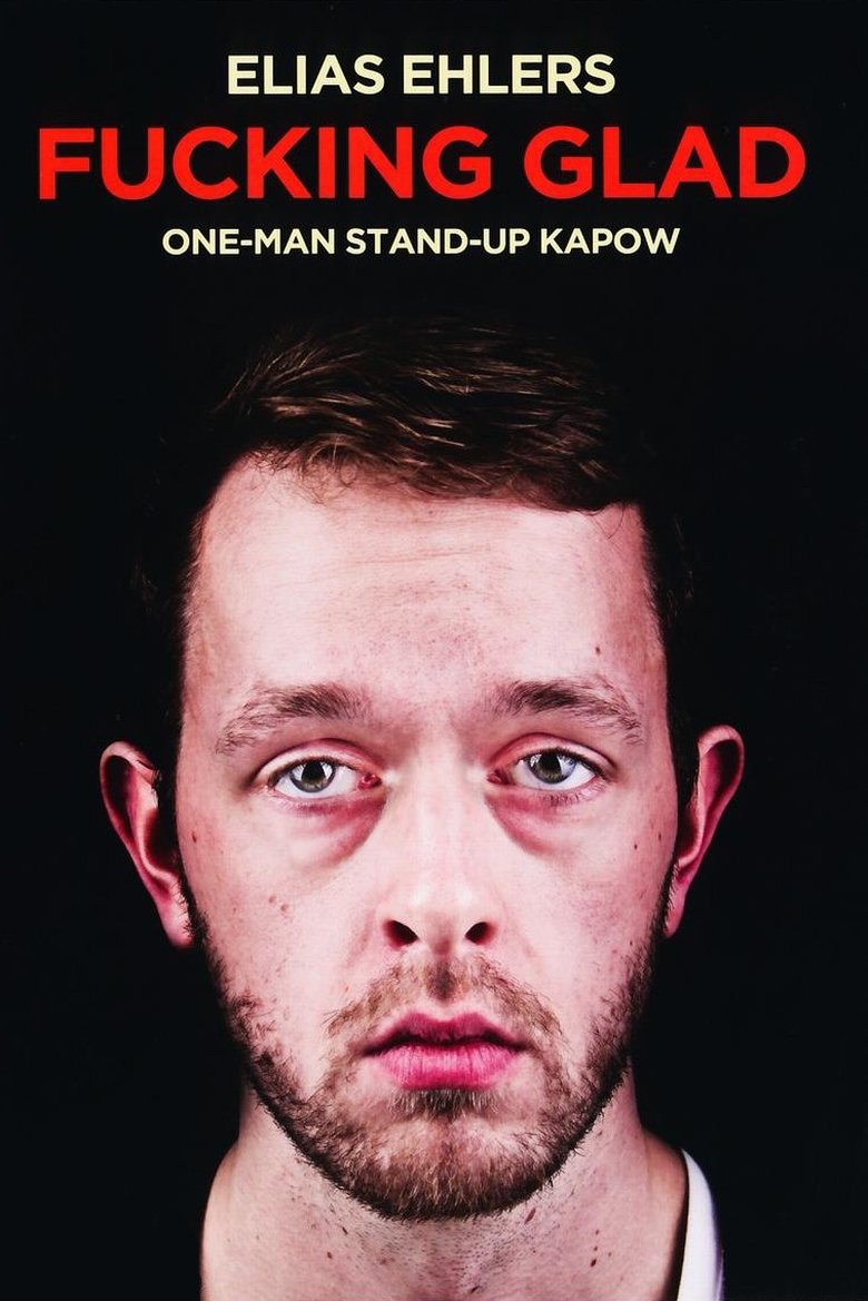 Elias Ehlers: Fucking Glad main poster