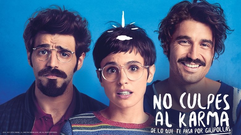 Assistir No culpes al karma de lo que te pasa por gilipollas (2016)