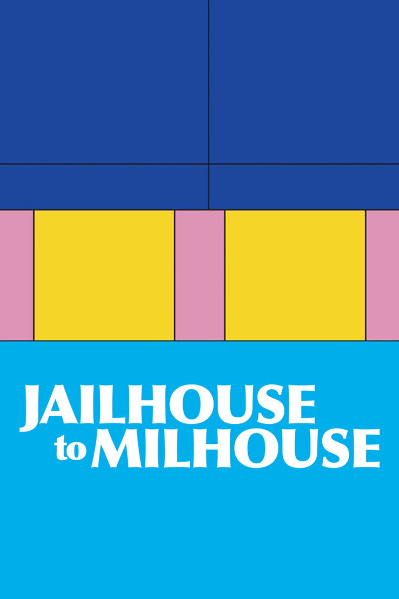 Jailhouse to Milhouse