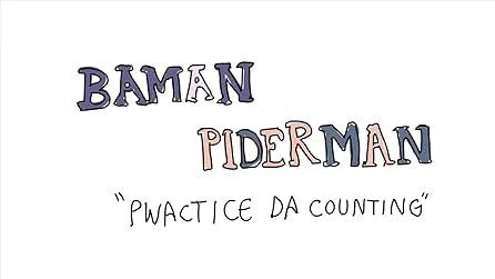 Still image for Baman Piderman season 1 episode 4: Pwactice Da Counting Still image for Baman Piderman season 1 episode 4: Pwactice Da Counting