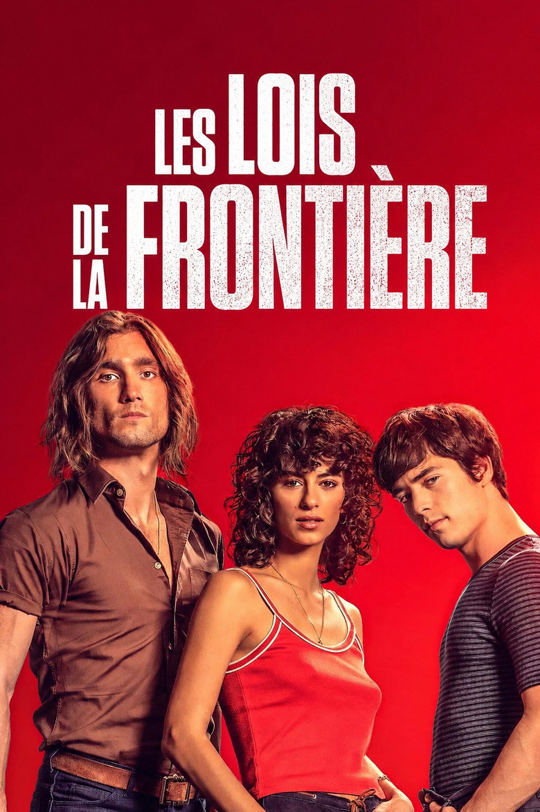 Affiche de LES LOIS DE LA FRONTIÈRE