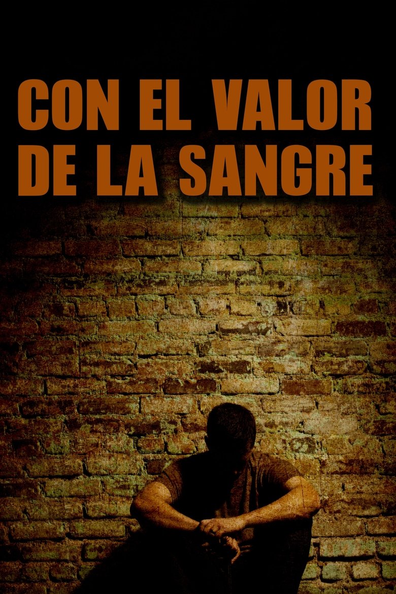 Con el valor en la sangre main poster