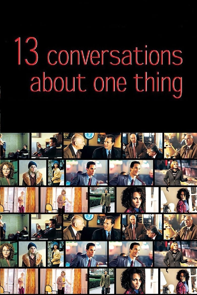 Thirteen Conversations About One Thing (2001)