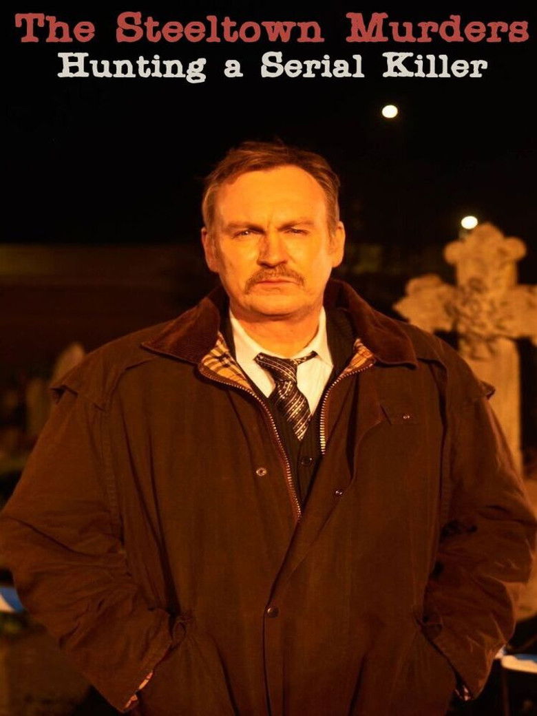 Imatge de The Steeltown Murders: Hunting a Serial Killer