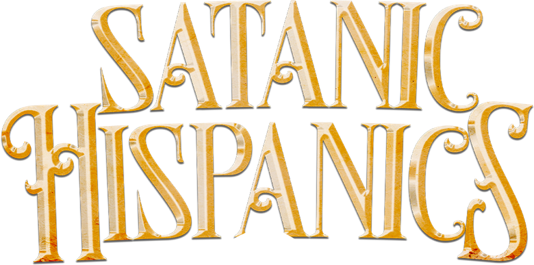 Satanic Hispanics